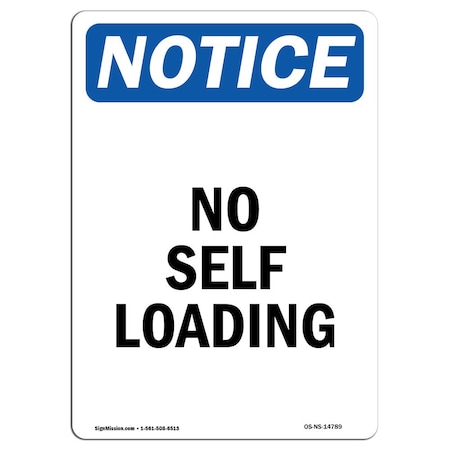 Signmission Safety Sign, OSHA Notice, 24" Height, Aluminum, No Self Loading Sign, Portrait OS-NS-A-1824-V-14789